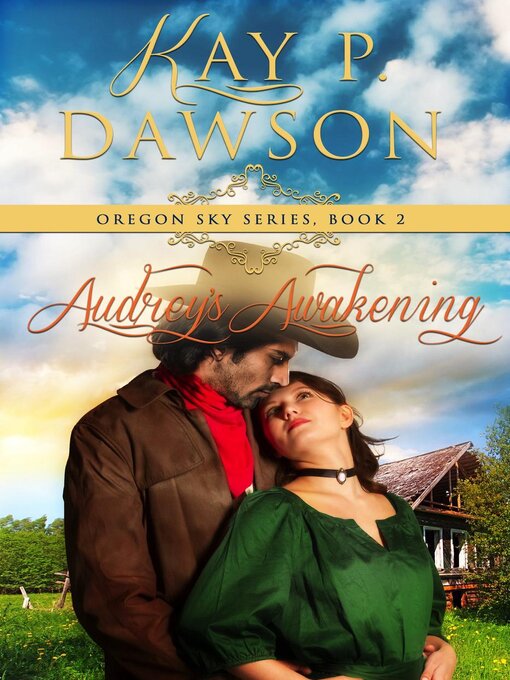 Title details for Audrey's Awakening by Kay P. Dawson - Available